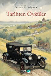 Tarihten Öyküler - Fom Kitap