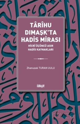 Tarihu Dımaşk'ta Hadis Mirası - 1