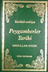 Tarihül-enbiya Peygamberler Tarihi (Ciltli-1.Hamur) - Seda Yayınları