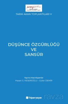 Tarık Akan Toplantıları V / Düşünce Özgürlüğü ve Sansür - 1
