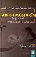Tarik-i Müstakim Dogru Yol - Sevad-i A’zam Tercümesi - Marifet Yayınları