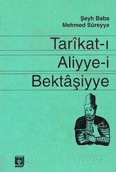 Tarikat-ı Aliyye-i Bektaşiyye - Diyanet Vakfı Yayınları