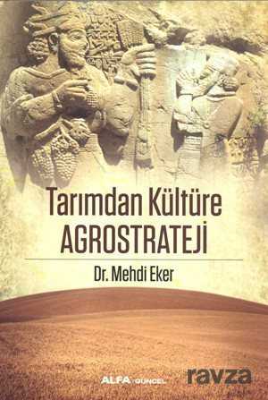 Tarımdan Kültüre Agrostrateji - 1