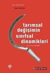 Tarımsal Değişimin Sınıfsal Dinamikleri - Yordam Kitap