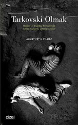 Tarkovski Olmak - Çizgi Kitabevi