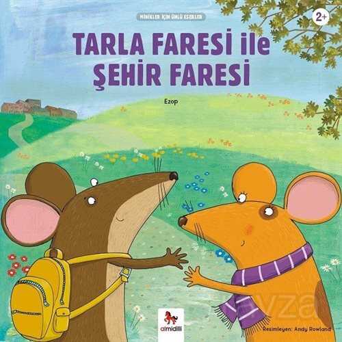 Tarla Faresi ile Şehir Faresi / Minikler İçin Ünlü Eserler - 1001 Çiçek Kitaplar