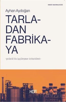 Tarladan Fabrikaya - 1