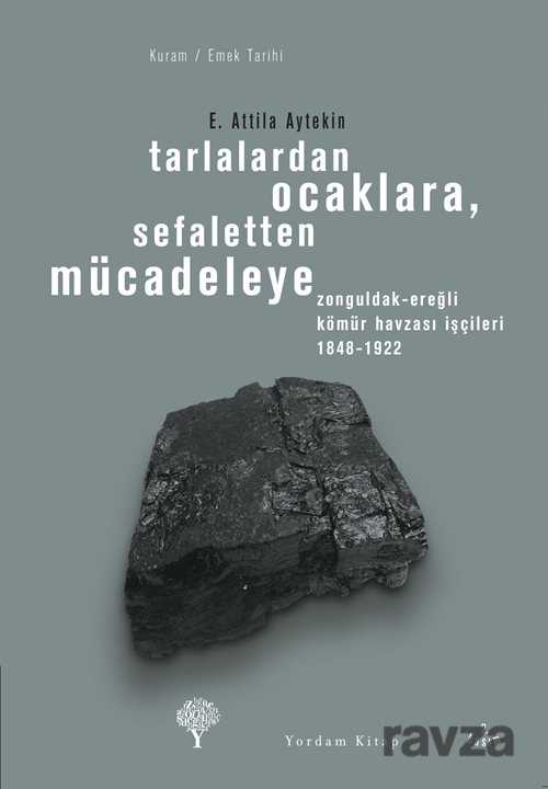 Tarlalardan Ocaklara, Sefaletten Mücadeleye - Yordam Kitap