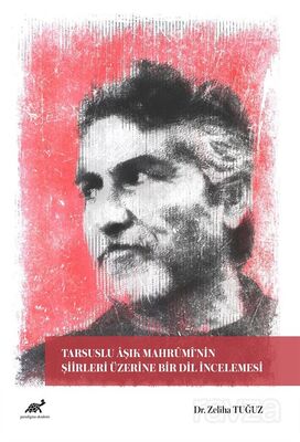 Tarsuslu Âşık Mahrûmî'nin Şiirleri Üzerine Bir Dil İncelemesi - 1