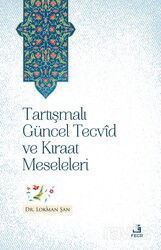 Tartışmalı Güncel Tecvi^d ve Kıra^at Meseleleri - Fecr Yayınevi