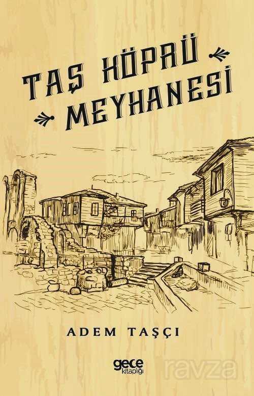 Taş Köprü Meyhanesi - 1