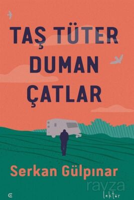 Taş Tüter Duman Çatlar - 1