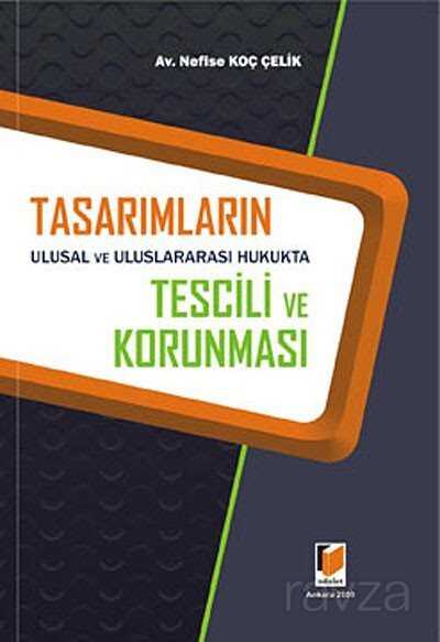 Tasarımların Ulusal ve Uluslararası Hukukta Tescili ve Korunması - 1