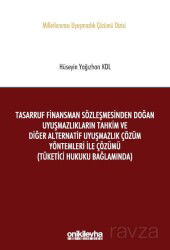 Tasarruf Finansman Sözleşmesinden Doğan Uyuşmazlıkların Tahkim ve Diğer Alternatif Uyuşmazlık Çözüm - On İki Levha Yayıncılık