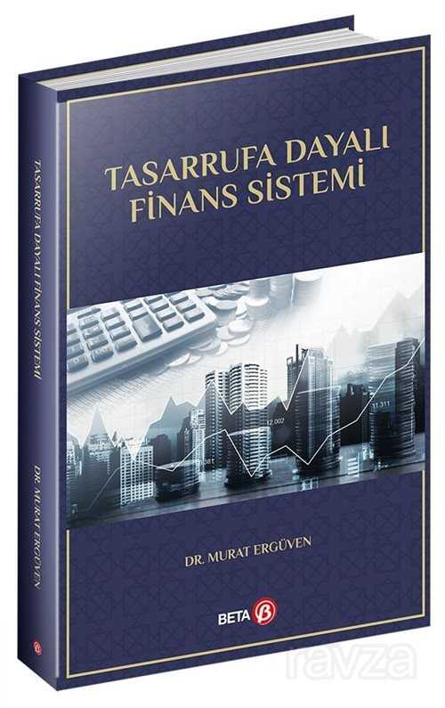 Tasarrufa Dayalı Finans Sistemi - 1