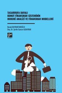 Tasarrufa Dayalı Konut Finansman Sisteminin Hukuki Analizi Ve Finansman Modelleri - 1