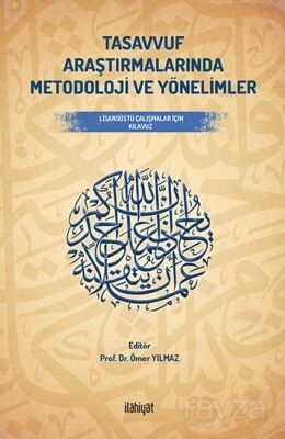Tasavvuf Araştırmalarında Metodoloji ve Yönelimler - 1