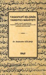 Tasavvufî Bilginin Yansıtıcı Mahiyeti - İlahiyat Yayınları