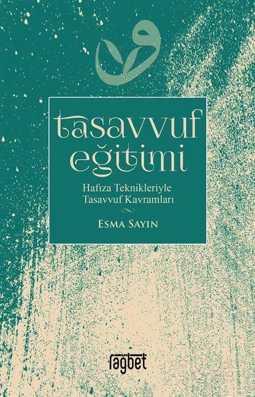 Tasavvuf Eğitimi - Rağbet Yayınları
