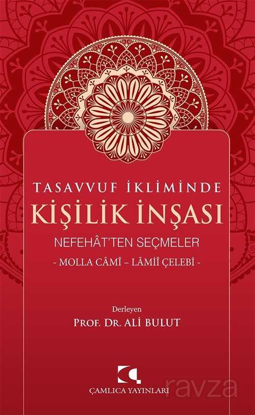 Tasavvuf İkliminde Kişilik İnşası - Çamlıca Yayınları