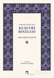 Tasavvuf İlmine Dair Kuşeyri Risalesi - Dergah Yayınları