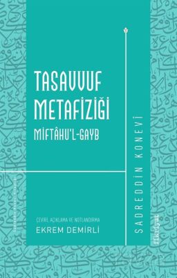 Tasavvuf Metafiziği Miftahu'l-gayb - 1