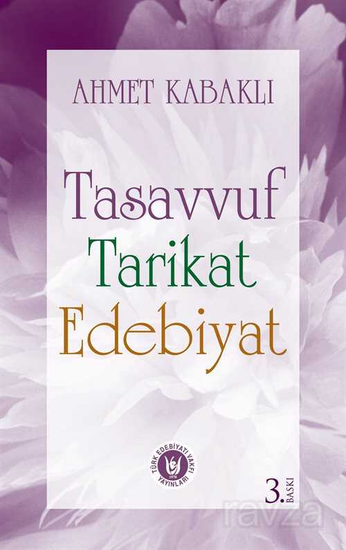 Tasavvuf Tarikat Edebiyat - Türk Edebiyatı Vakfı