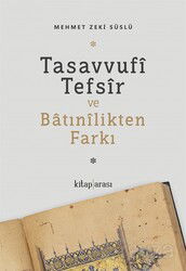 Tasavvufî Tefsîr ve Batınîlikten Farkı - Kitaparası Yayınları