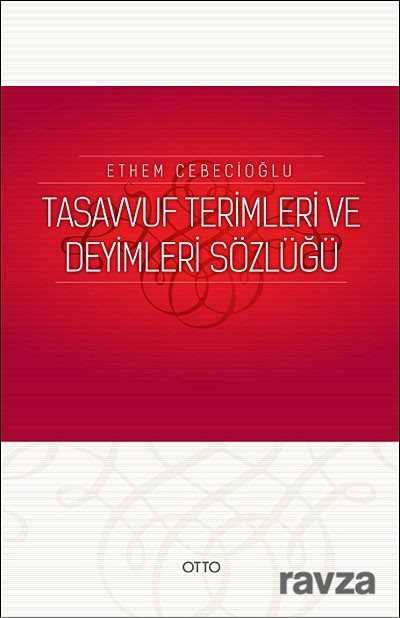 Tasavvuf Terimleri ve Deyimleri Sözlüğü - Otto Yayınları (Ankara)
