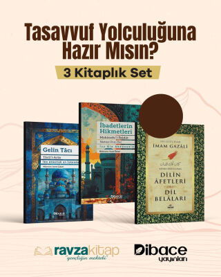Tasavvuf Yolculugu 3lü Set Ibadetlerin Hikmetleri Dilin Afetleri Gelin Taci - 1