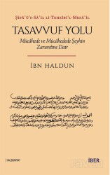 Tasavvuf Yolu: Mücahede Ve Mücahedede Şeyhin Zaruretine Dair - İber
