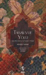 Tasavvuf Yolu Nefs Mertebeleri ve Vahdet-i Vücud - İnsan Yayınları