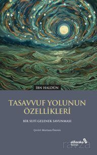 Tasavvuf Yolunun Özellikleri - 1