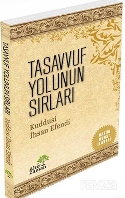 Tasavvuf Yolunun Sırları - Ahir Zaman