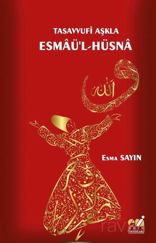 Tasavvufi Askla Esmaü’l-Hüsna - Emin Yayınları (Bursa)