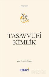 Tasavvufi Kimlik - Mavi Yayıncılık (Fatih)