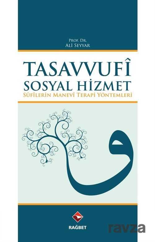 Tasavvufi Sosyal Hizmet - 1