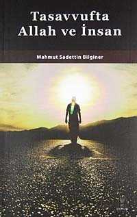 Tasavvufta Allah ve İnsan - H Yayınları