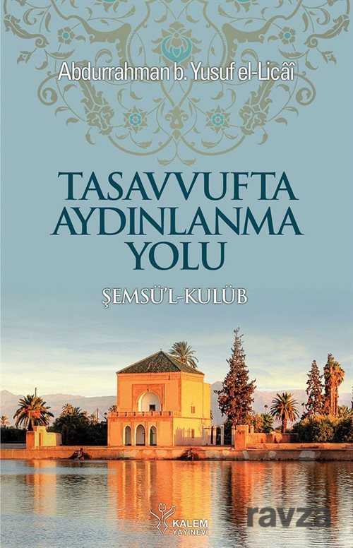 Tasavvufta Aydınlanma Yolu - Kalem Yayınevi (Trabzon)