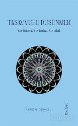 Tasavvufu Düşünmek - Fikriyat Yayınevi