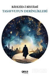 Tasavvufun Derinlikleri - Gece Kitaplığı