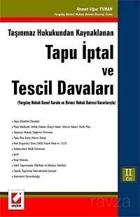 Taşınmaz Hukukundan Kaynaklanan Tapu İptal ve Tescil Davaları - 1