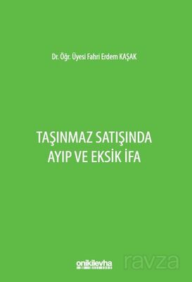 Taşınmaz Satışında Ayıp ve Eksik İfa - 1