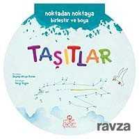 Taşıtlar / Noktadan Noktaya Birleştir ve Boya - Nesil Çocuk Yayınları
