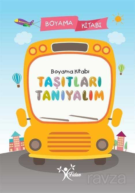 Taşıtları Tanıyalım Boyama Kitabı - Fidan Yayınları