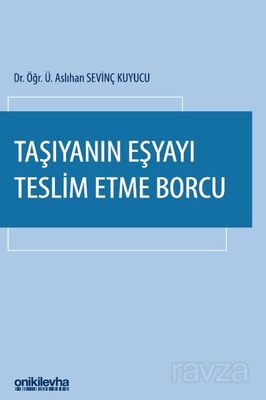 Taşıyanın Eşyayı Teslim Etme Borcu - 1