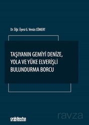 Taşıyanın Gemiyi Denize, Yola ve Yüke Elverişli Bulundurma Borcu - On İki Levha Yayıncılık