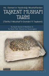 Taşkent Mushafı Tarihi ( Hz.Osman'ın Yazdırdığı Mushaflardan) - Hikmetevi Yayınları