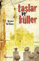 Taşlar ve Küller - Okur Kitaplığı