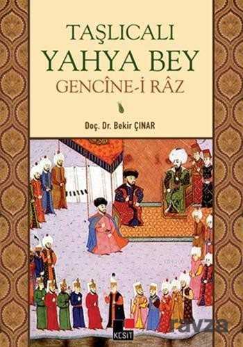 Taşlıcalı Yahya Bey Gencine-i Raz - 1